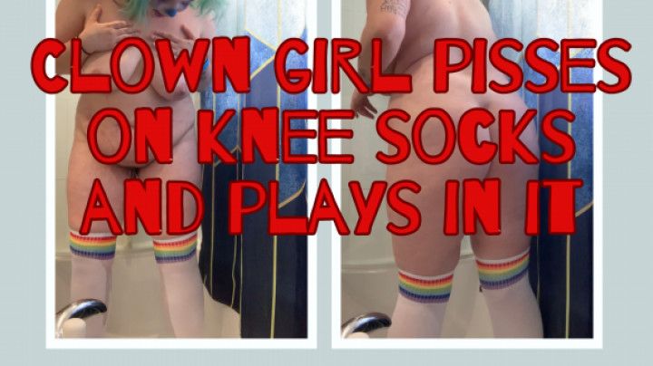 Clown girl pisses on knee socks and plays in it