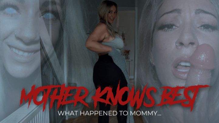 Mother Knows Best: What Happened To Mommy