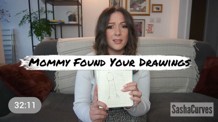 Mommy Wants To Talk About Your Dirty Drawings