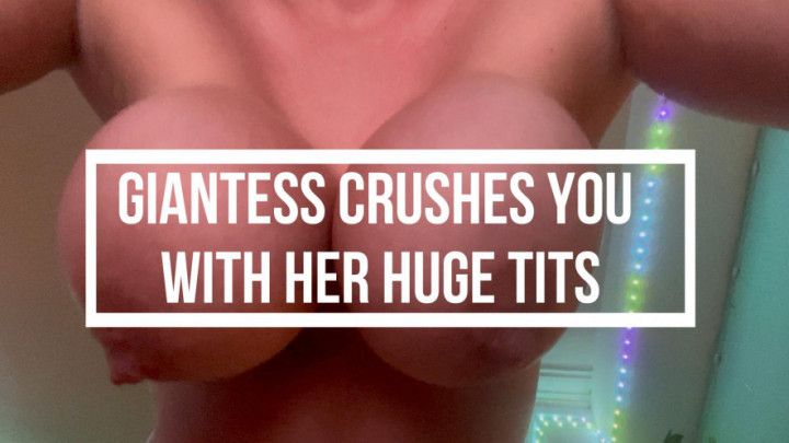 Giantess Squashes You With Her Huge Tits