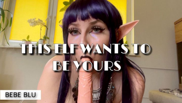THIS ELF WANTS TO BE YOURS