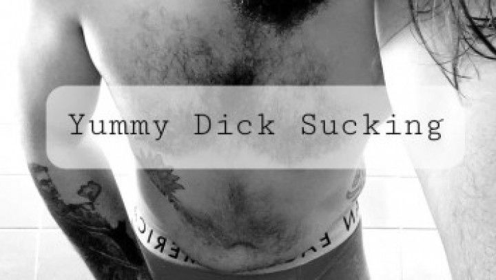 Yummy Dick Sucking