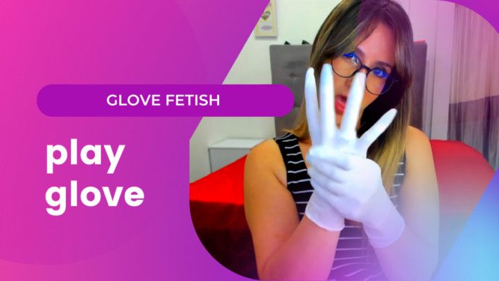 gloves play in my room   /Non-Nude/SFW
