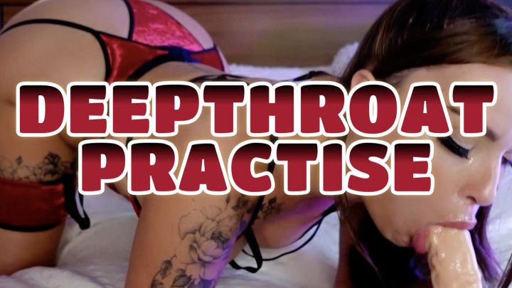 Deepthroat Practise