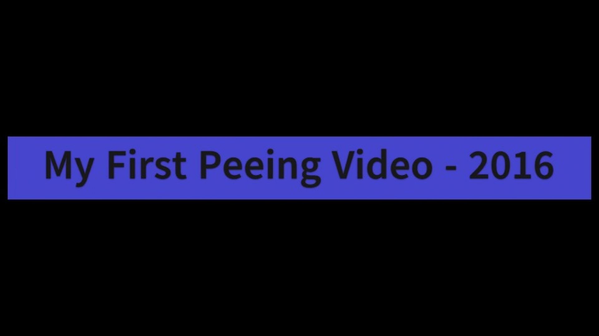 My first peeing vid