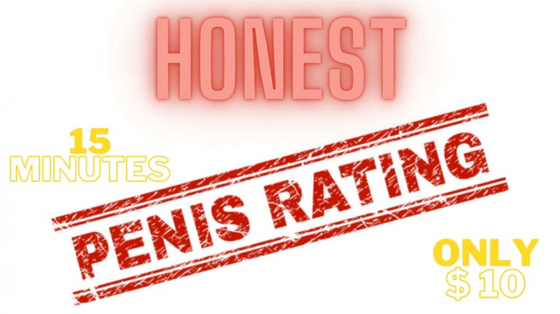 Honest Dick Rating! 15 min for 9,99 only