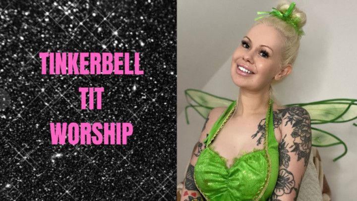 Tinkerbell Tit Worship