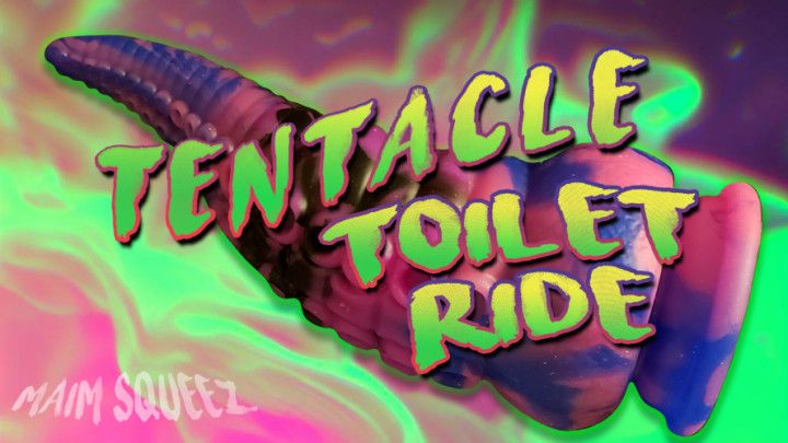 Tentacle Toilet Ride