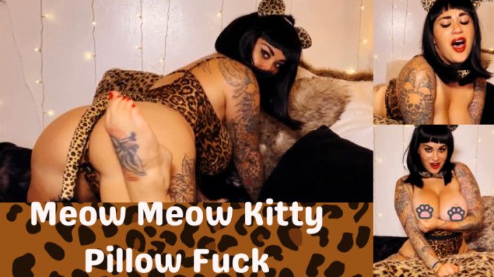 Meow Meow Kitty Pillow Fuck