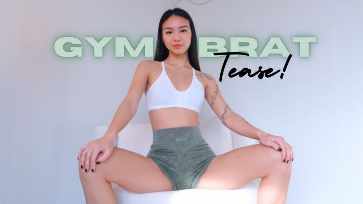 Gym Brat Tease