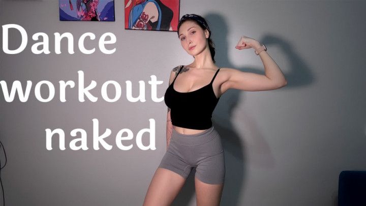 Dance workout naked