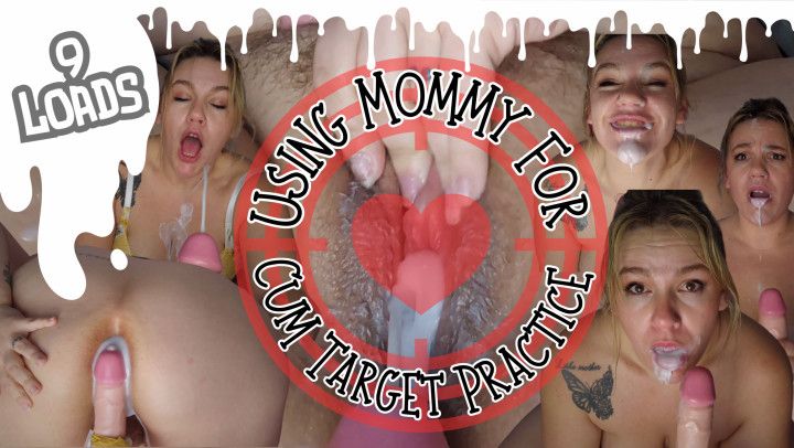 Using Mommy For Cum Target Practice
