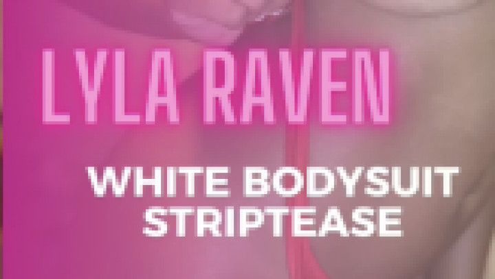 White Bodysuit Striptease