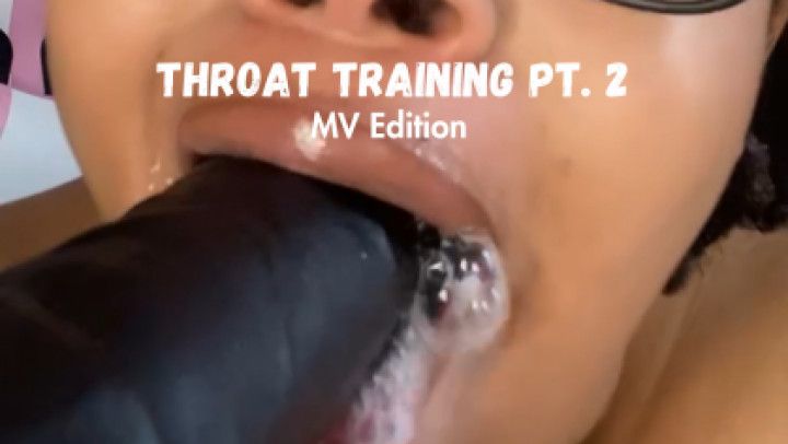 THROAT TRAINING PT. 2 CLOSE UP