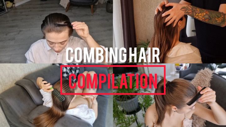 Combing hair compilation