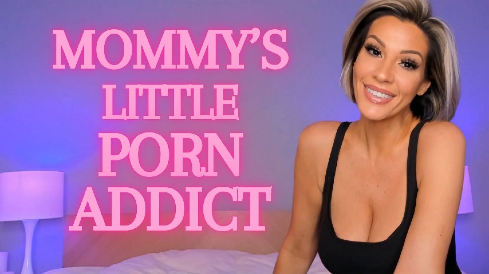 Mommy's Little Porn Addict