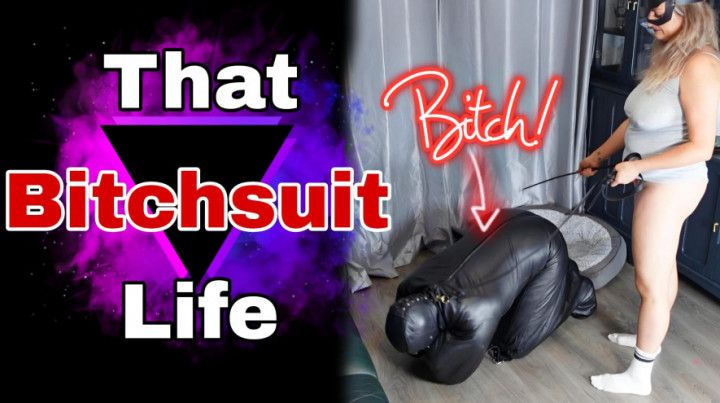 That Bitchsuit Life! Femdom Bondage Slave Training, Foot