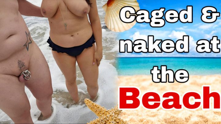 Nude in Chastity Cage at the Public Beach! Humiliating Slave