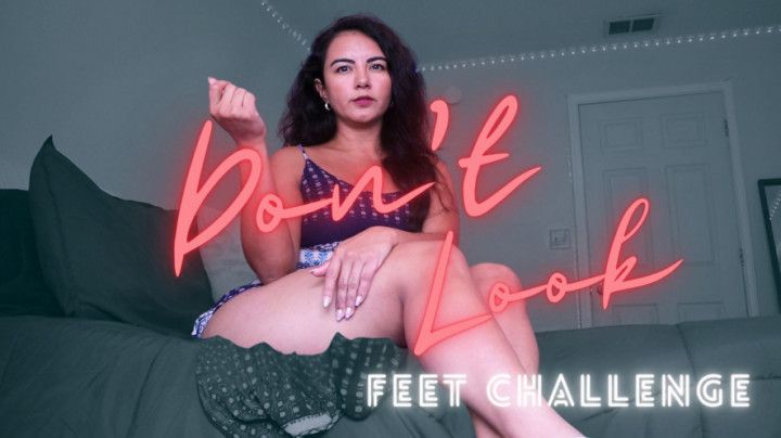 Don't Look Feet Challenge