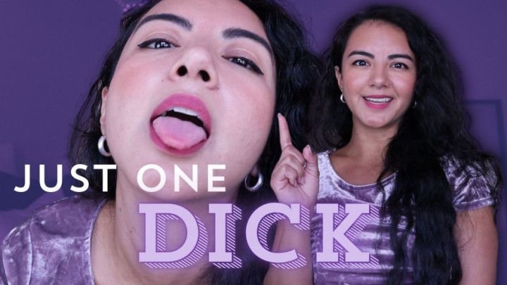 Just One Dick