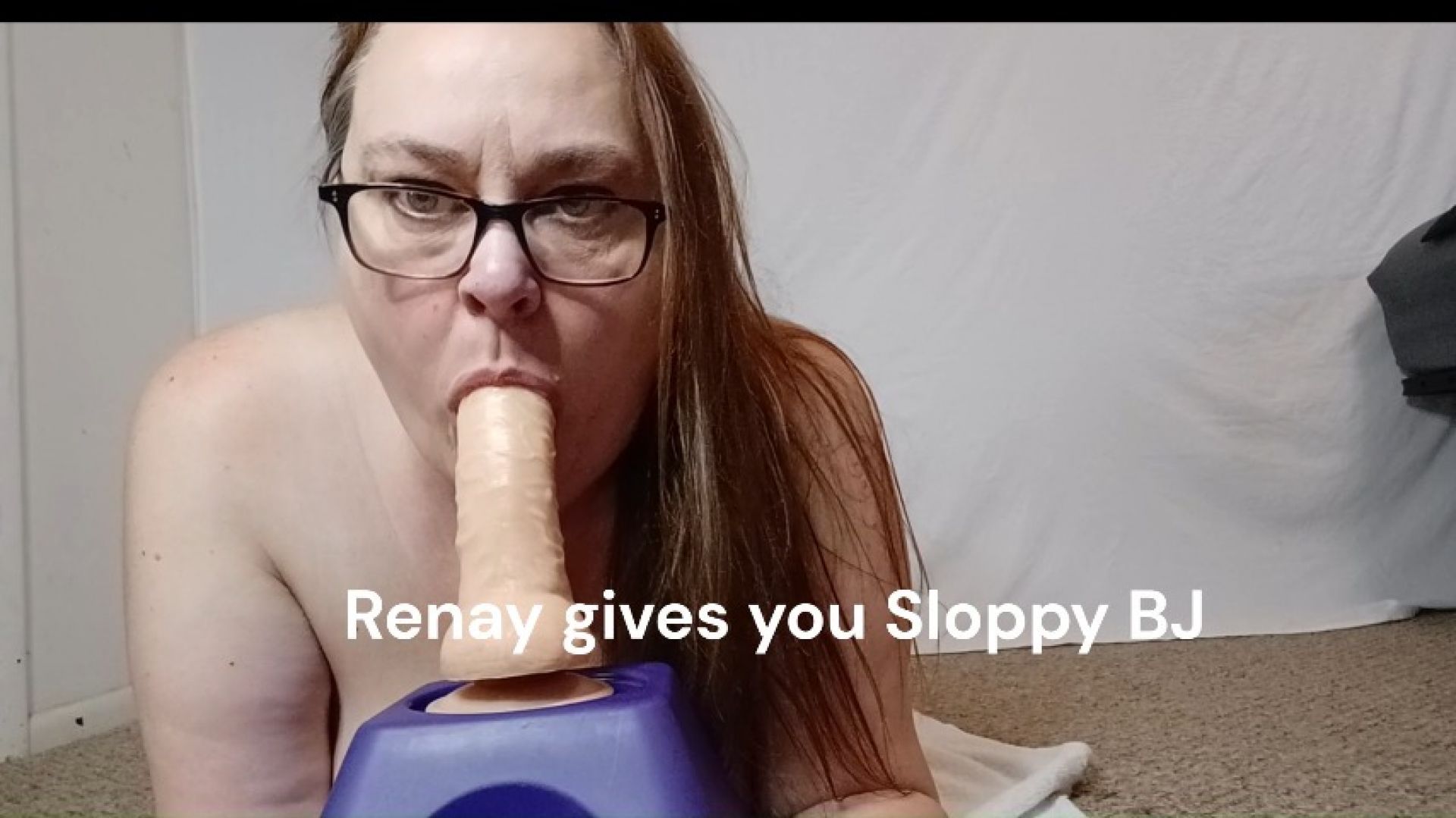 Renay Gives You Sloppy BJ