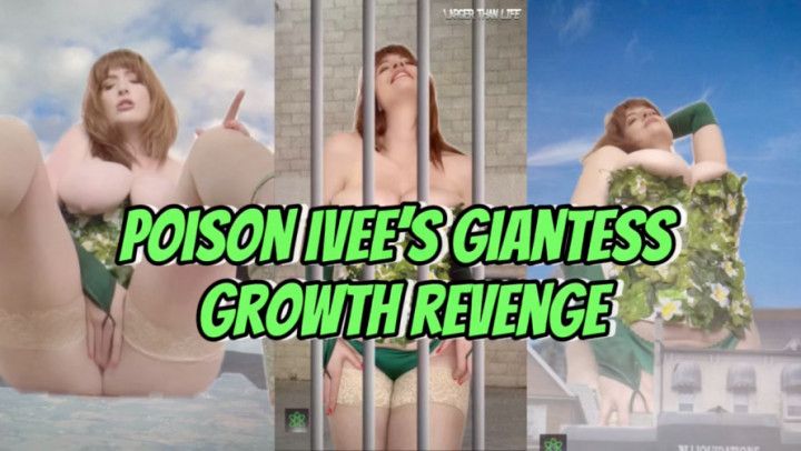 Giantess Ginger - Poison Ivee Giantess Growth Revenge - SFX