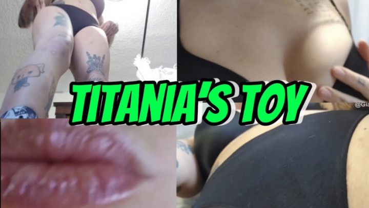 Titania Orion in Titanias Toy - Giantess POV SFX