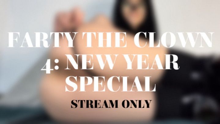 FARTY THE CLOWN 4: NEW YEAR SPECIAL - STREAM ONLY