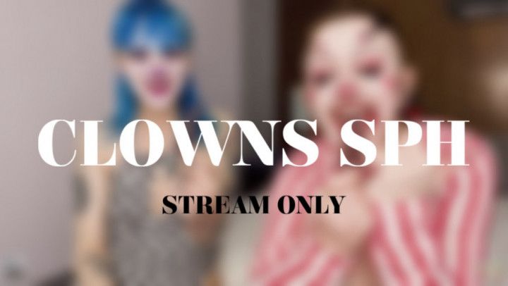 CLOWNS SPH - STREAM ONLY