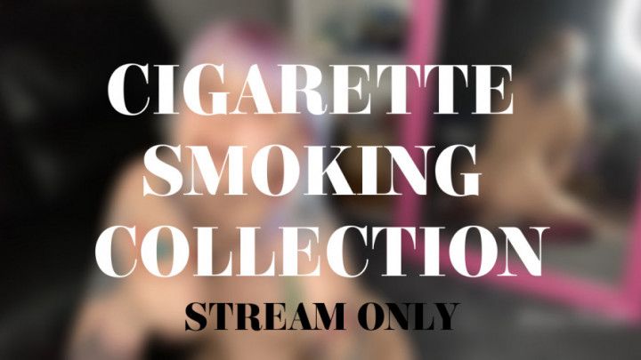 CIGARETTE  SMOKING COLLECTION -- STREAM ONLY