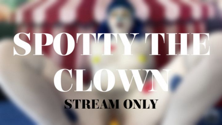 SPOTTY THE CLOWN - STREAM ONLY