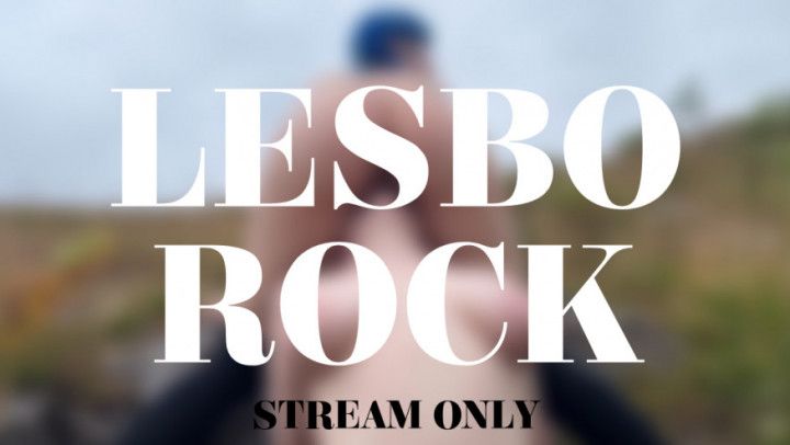 LESBO ROCK - STREAM ONLY