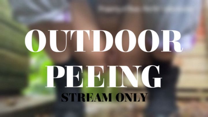 OUTDOOR PEEING - STREAM ONLY