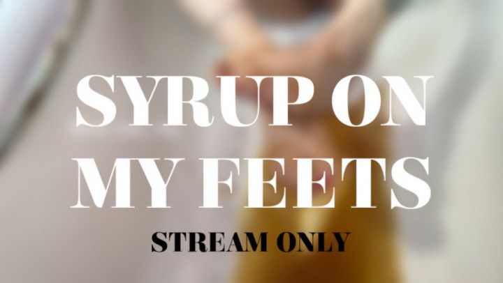 SYRUP ON MY FEETS - STREAM ONLY