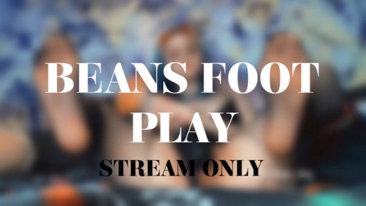 BEANS FOOT PLAY - STREAM ONLY