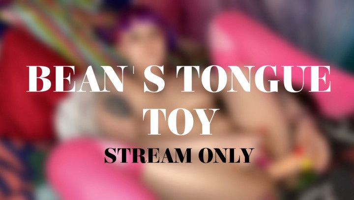 BEANS TONGUE TOY - STREAM ONLY