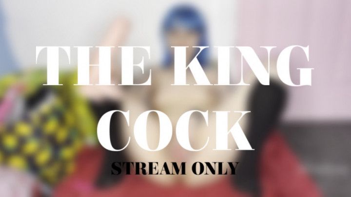 THE KING COCK - STREAM ONLY