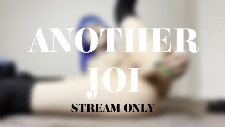 ANOTHER JOI - STREAM ONLY