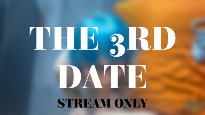 THE 3RD DATE - STREAM ONLY