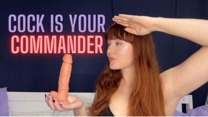 Cock Is Your Commander