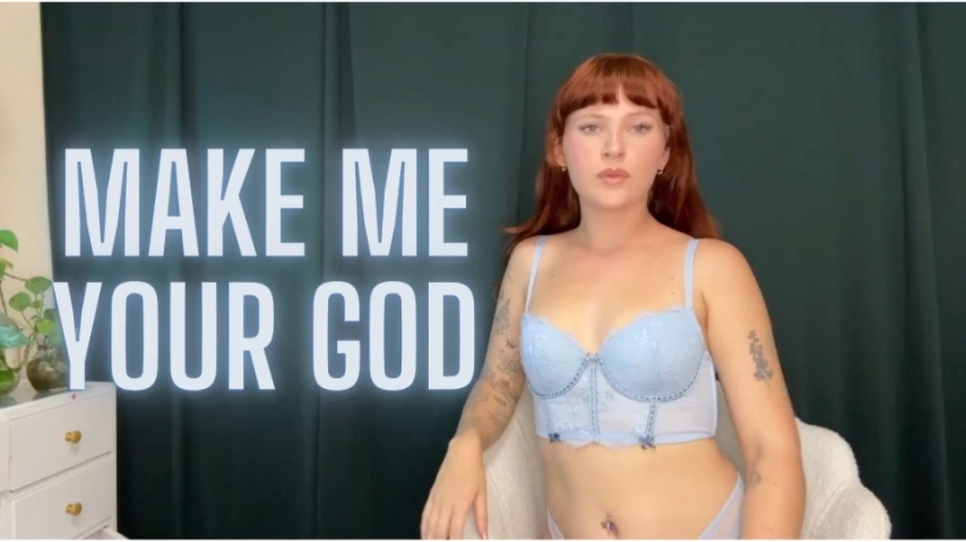 Make Me Your God