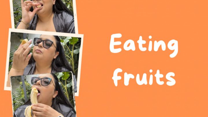 Eating fruits