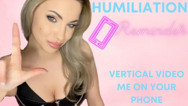 Humiliation Reminder VERTICAL VIDEO