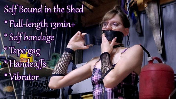 Self Bound in the Shed - Extended Cut