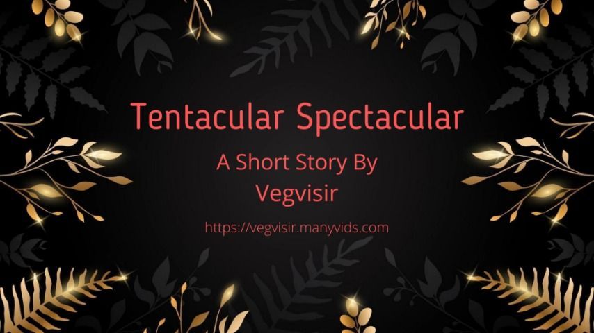 Tentacular Spectacular