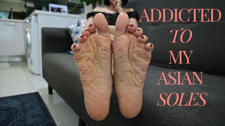 Addicted To My Asian Soles