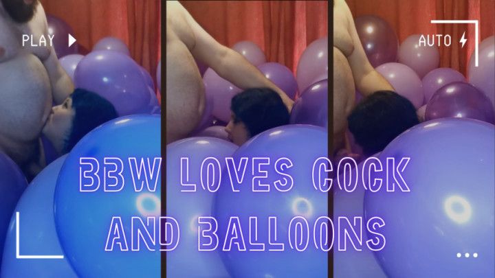 BBW loves sucking cock in balloon room