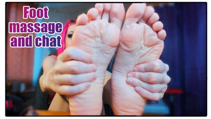 I do foot massage and chat