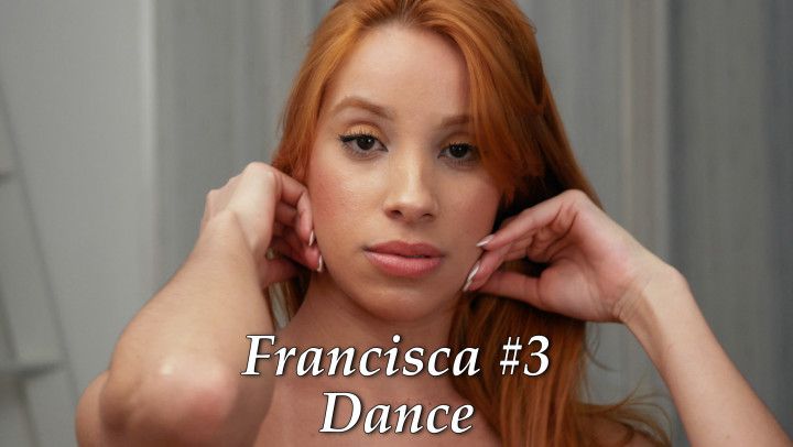 Francisca #3 Dance - beautiful redhead model dancer