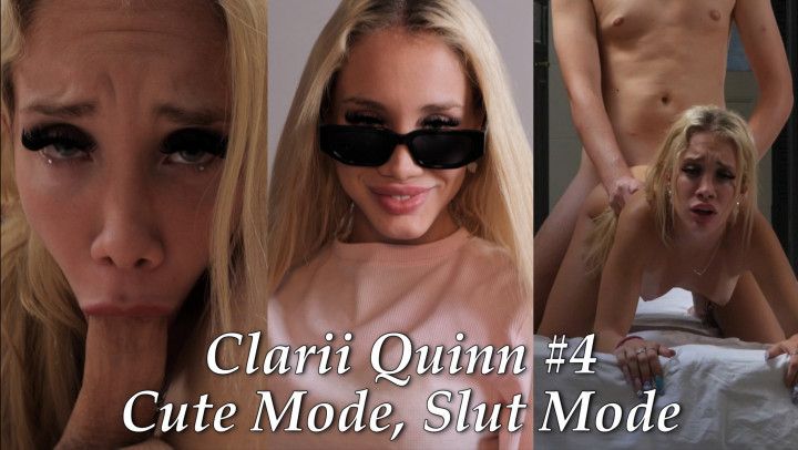 Clarii Quinn #4 - Cute Mode, Slut Mode